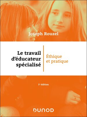 cover image of Le travail d'éducateur spécialisé